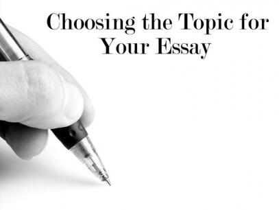 Choosing the Topic for Your Essay